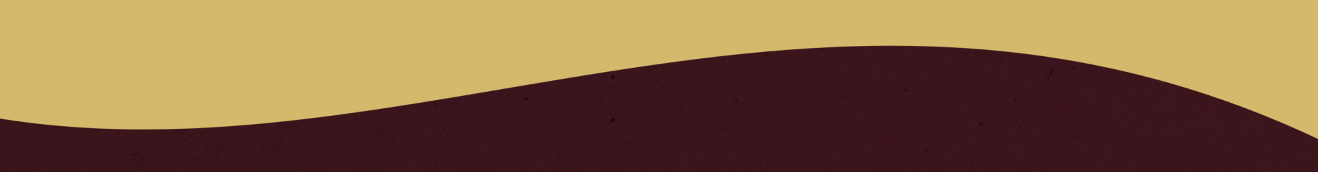 A graphic with a gold background on the top and a dark maroon wavy shape across the bottom, creating a smooth abstract design.